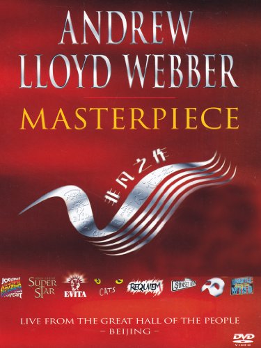 Andrew Lloyd Webber - Masterpiece (Live From The Great Hall Of People In Bejing) [DVD] [2002]