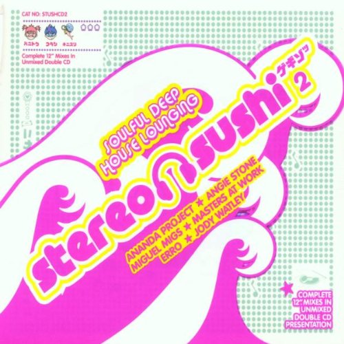Stereo Sushi 2: Soulful Deep House Lounging