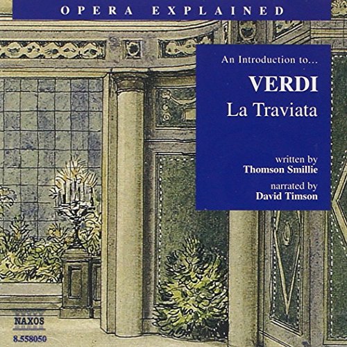 An Introduction to... Verdi : La Traviata
