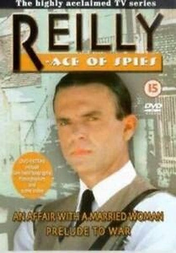 Reilly: Ace of Spies, An Affair with a Married Woman / Prelude to War [DVD]