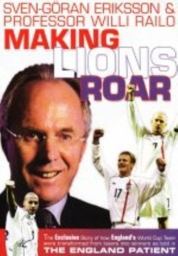 Sven Goran Eriksson - Making Lions Roar [DVD]