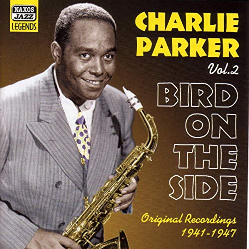 PARKER, Charlie: Bird on the Side