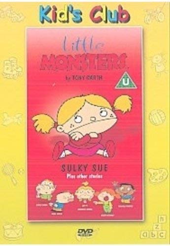 Little Monsters: Sulky Sue Plus Other Stories [DVD]