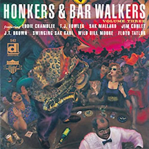 Honkers and Bar Walkers Vol. 3