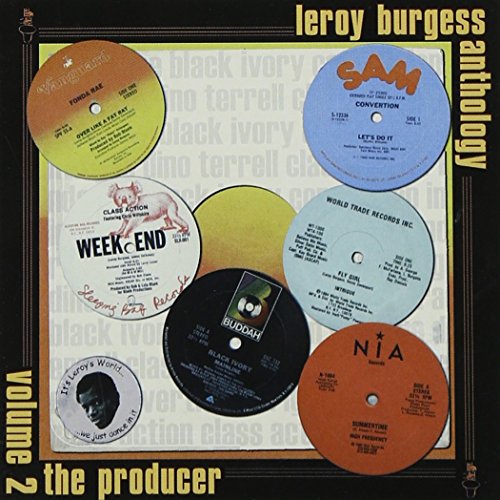 Leroy Burgess Anthology Volume 2: The Producer