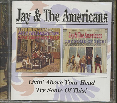 Living Above Your Head / Try Some Of This