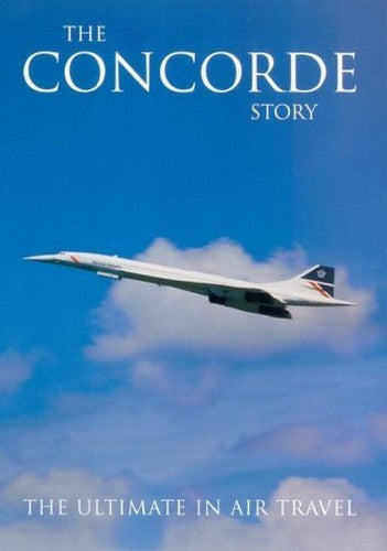 The Concorde Story [DVD]