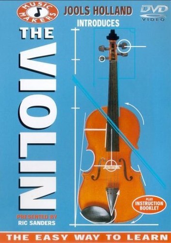 Music Makers: The Violin - The Easy Way To Learn