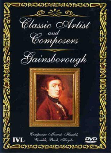 Classic Artist And Composers: Gainsborough [DVD]