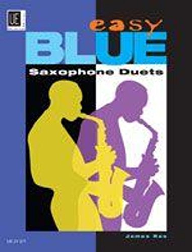 Rae: Blue Saxophone Duets for 2 saxophones (2 altos, 2 tenors or alto and tenor)