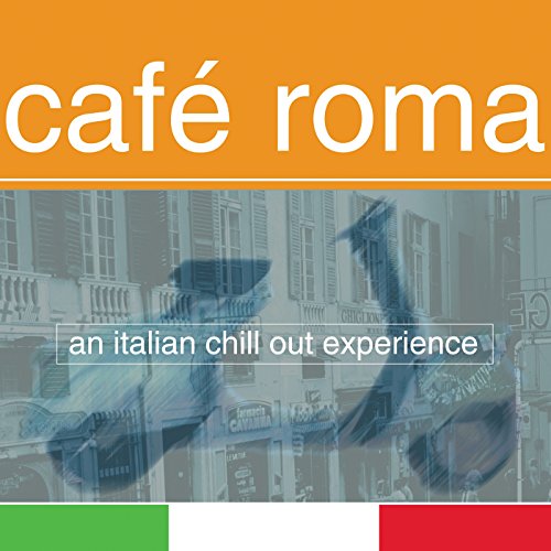 Cafe Roma: Italian Chill Out