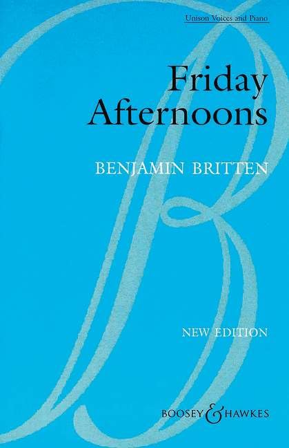 Friday Afternoons: 12 Children's Songs with piano accompaniment. op. 7. children's choir and piano. Réduction pour piano.