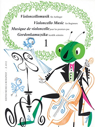 VIOLONCELLOMUSIK FUR ANFANGER I VIOLONCELLE (English and German and French Edition)