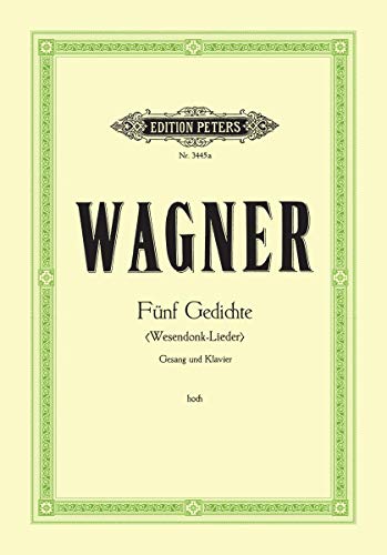 Wesendonck-Lieder -- 5 Songs for Female Voice and Piano (High Voice)