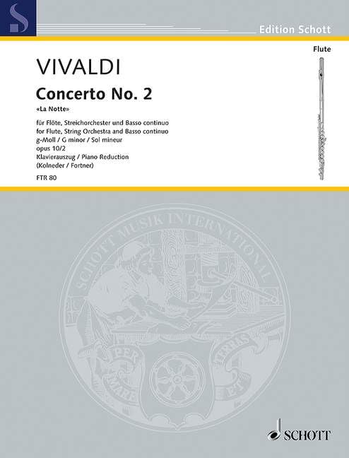 Concerto No. 2 G minor: "La Notte". op. 10/2. RV 439/PV 342. flute (treble recorder), string orchestra and basso continuo. Réduction pour piano avec partie soliste.