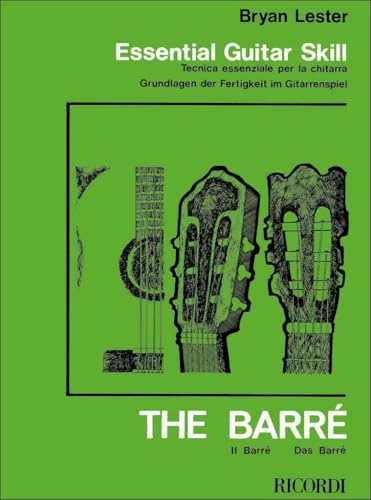 BRYAN LESTER : ESSENTIAL GUITAR SKILL / THE BARRE - GUITARE