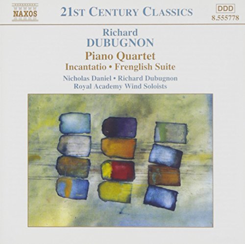 DUBUGNON: Piano Quartet / Incantatio / Frenglish Suite