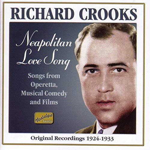 CROOKS, Richard: Neapolitan Love Song