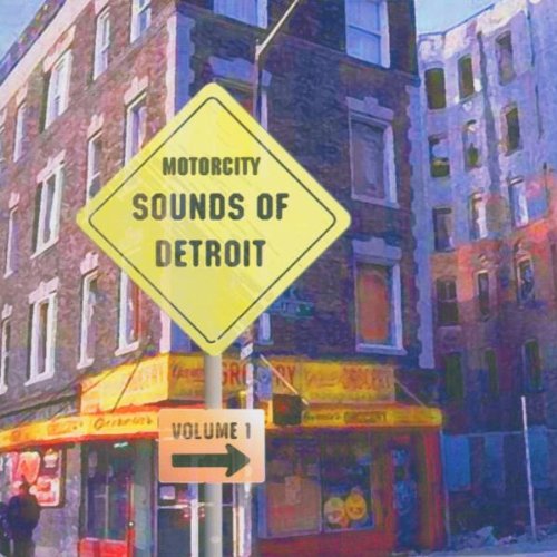 Sounds Of Detroit Volume 1
