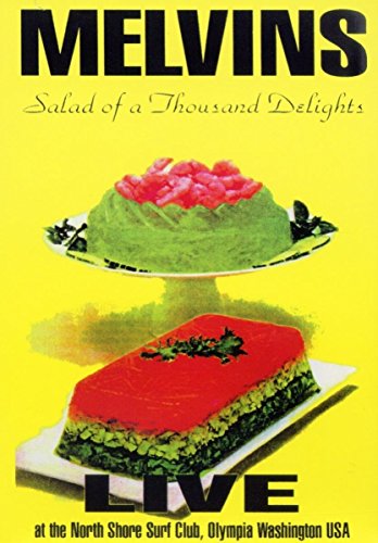 Melvins: Salad of a Thousand Delights
