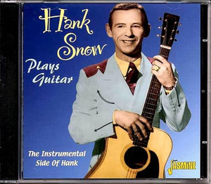 Hank Snow - Plays Guitar - The Instrumental Side of Hank