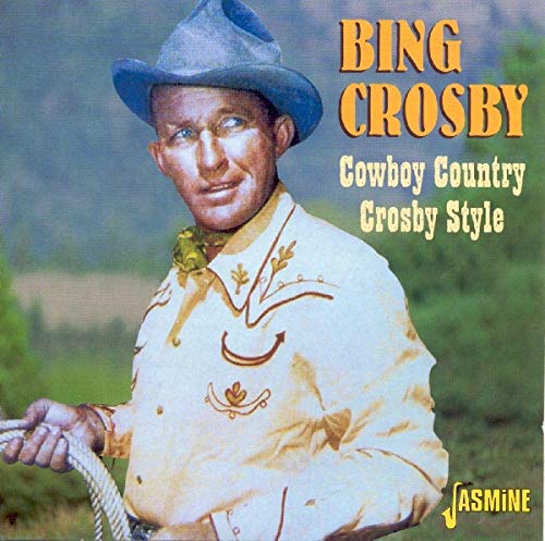 Cowboy Country Crosby Style