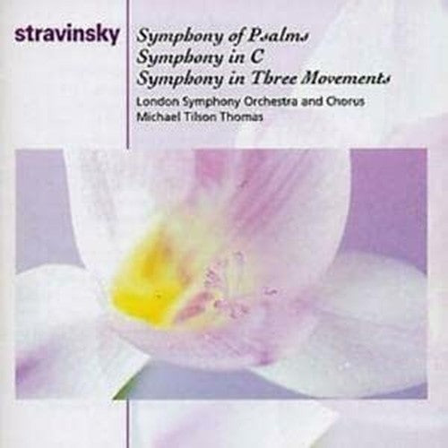 Symphony Of Psalms / Symphony In C / Symphony In Three Movements