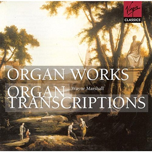 Organ Works And Organ Transcriptions