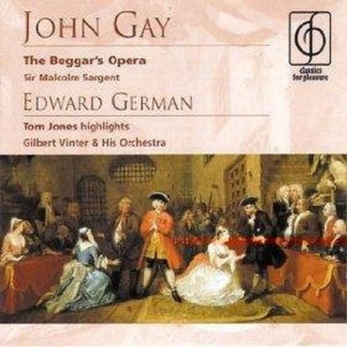 John Gay: The Beggar's Opera - Edward German: Tom Jones highlights
