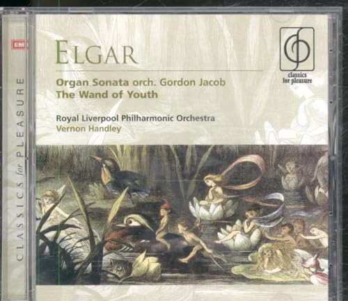 Organ Sonata, The Wand Of Youth (Handley, Rlpo)