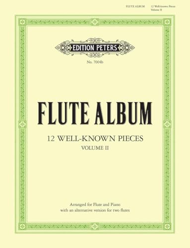 Flute Album Vol. 2 (EP7004B): 6 Pieces by Schubert, Weber, Tchaikovsky, Chopin and Grieg (Edition Peters)