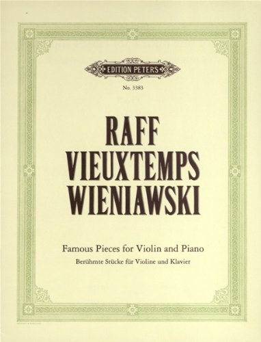 3 Romantic Pieces for Violin and Piano by Raff, Vieuxtemps and Wieniawski