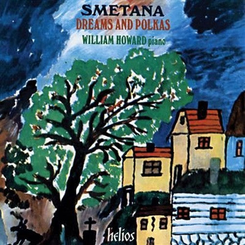 Smetana: Dreams and Polkas