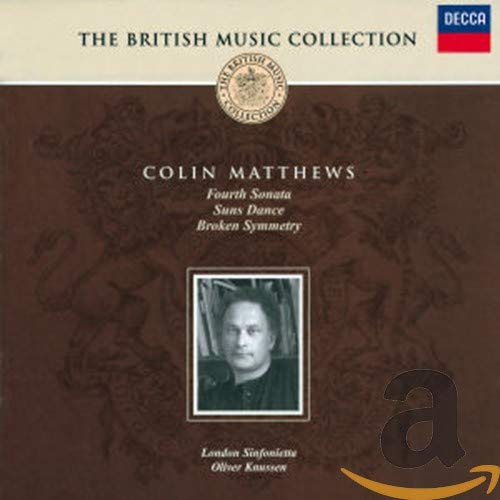 Matthews - Broken Symmetry; Fourth Sonata; Suns Dance