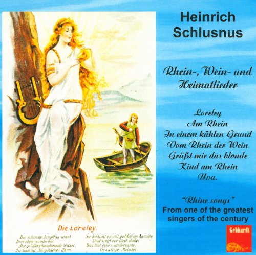 Heinrich Schlusnus Sings Rheinlieder