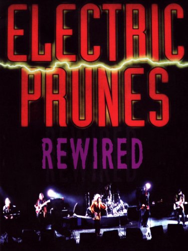Electric Prunes - Rewired (DVD) [2003]
