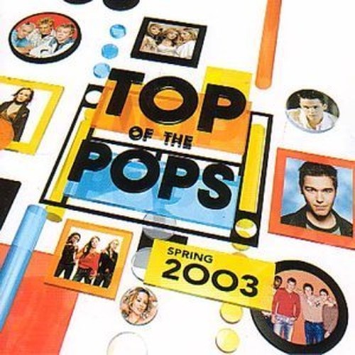 Top Of The Pops Spring 2003