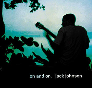Jack Johnson - On And On
