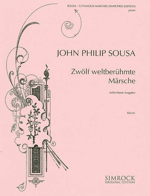 Sousa-Album: Twelve Famous Marches. Simplified Edition. piano.