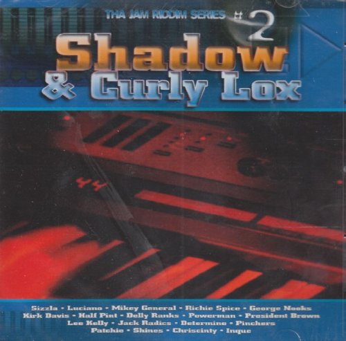 Tha Jam Riddim Series#2: Shadow & Curly Lox