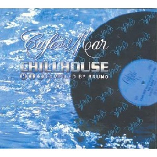 Cafe Del Mar - Chillhouse Mix (Compiled By Bruno)