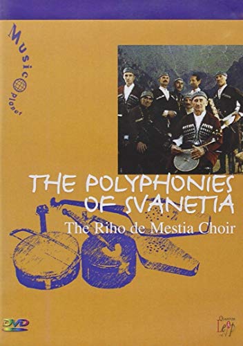 Riho de Mestia Choir - The Polyphonies Of Svanetia [2003] [DVD]