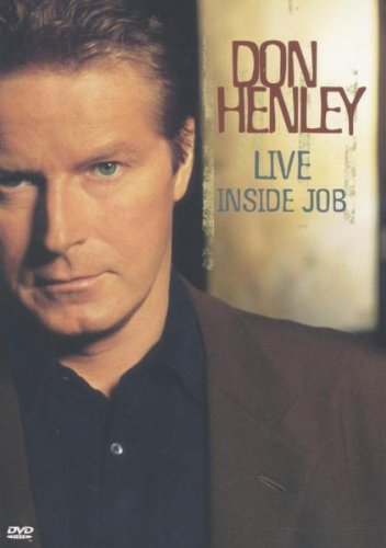 Don Henley: Live - Inside Job [DVD]