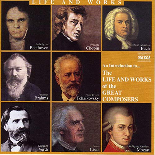 An Introduction To the Life and Works Of the Great Composers
