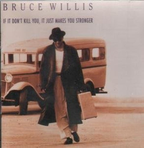 If it don't kill you, it just makes you stronger (1989)