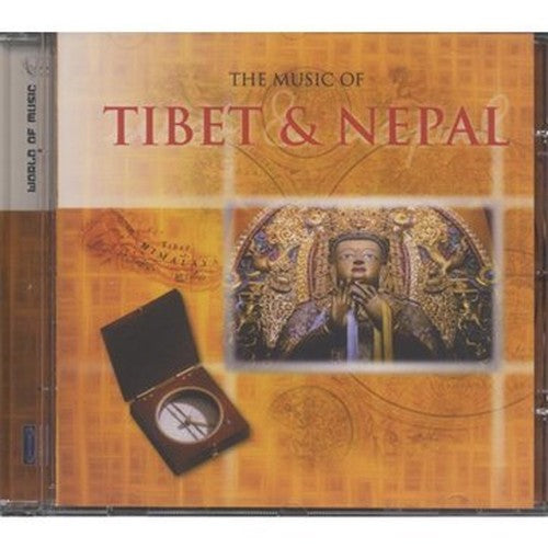World Of Music: Tibet And Nepal