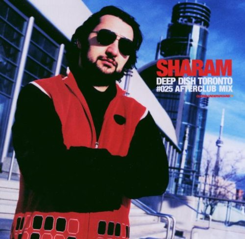 Sharam - Toronto Afterclub Mixes