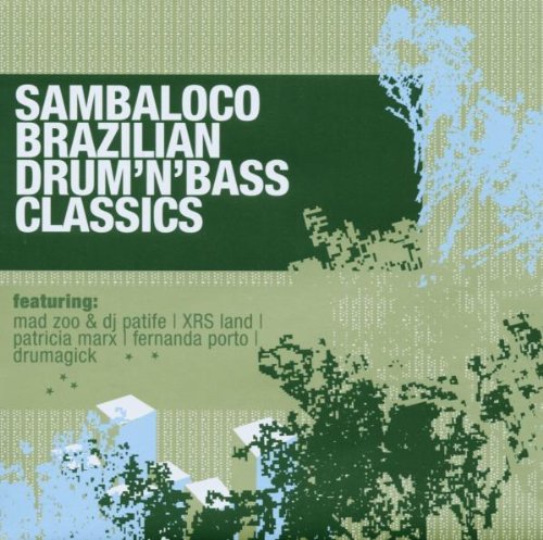 Sambaloco - Brazilian Drum 'n' Bass Classics