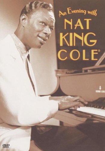 Nat King Cole: An Evening With Nat 'king' Cole [DVD] [2002]