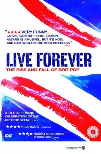 Live Forever: The Rise and Fall of Brit Pop (2003) [DVD]